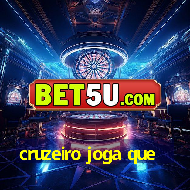 cruzeiro joga que